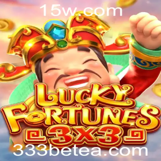 LUCKYFORTUNES3x3: Descubra o Novo Jogo de Azar com 333bet