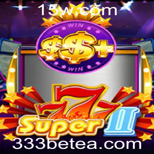 Descubra o Fascinante Mundo de Super777II e 333bet